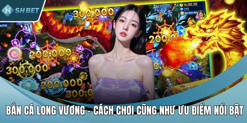 Bắn cá Long Vương