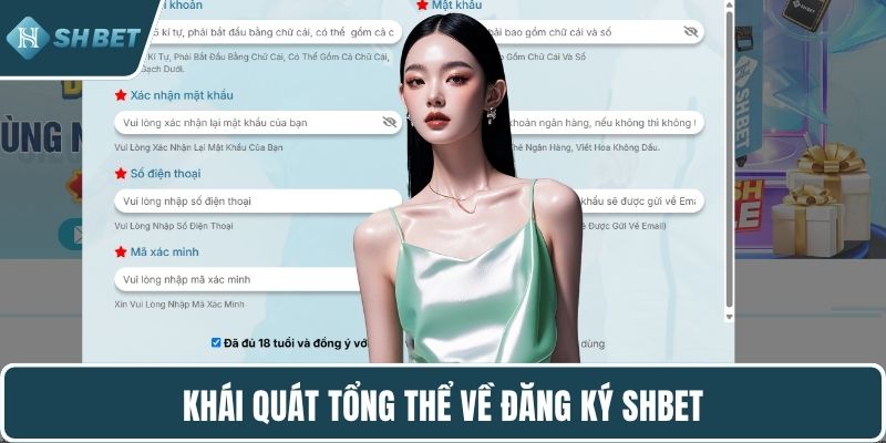 Khái quát tổng thể về đăng ký SHBET