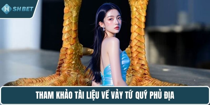 Tham khảo tài liệu về vảy tứ quý phủ địa