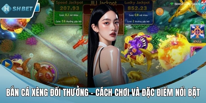 Bắn cà xèng đổi thưởng