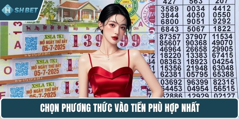 Chọn phương thức vào tiền phù hợp nhất