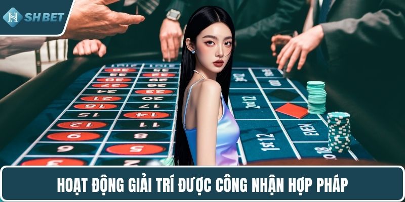 Hoạt động giải trí được công nhận hợp pháp